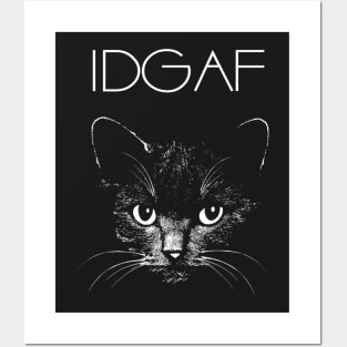 IDGAF Posters and Art